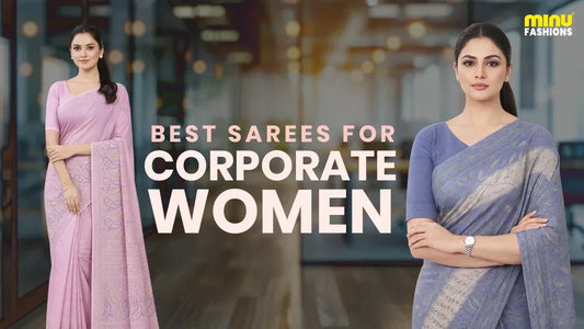Best Sarees for Corporate Women - Styling tips & Prices